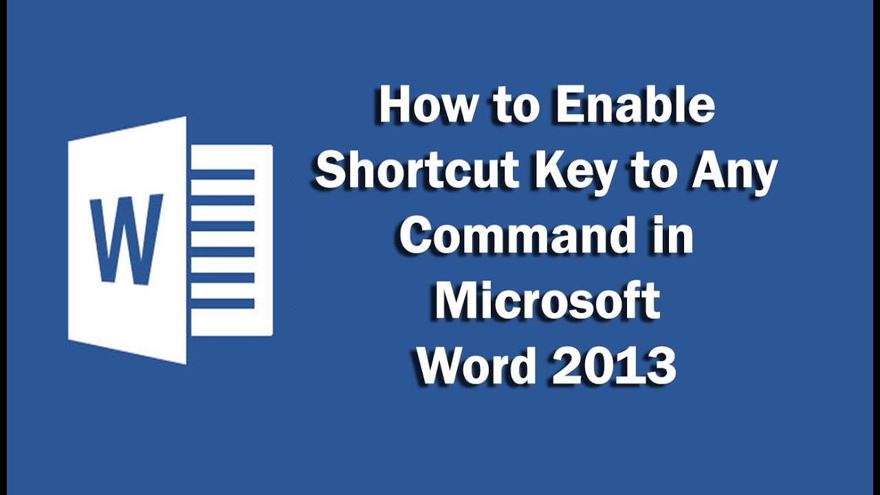 How To Enable Shortcut Key To Any Command In Microsoft Word 2013 YouTube