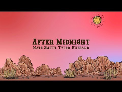 Nate Smith - After Midnight (Lyrics) feat. Tyler Hubbard