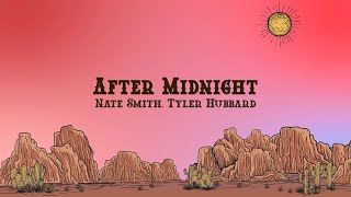 Nate Smith - After Midnight (Lyrics) feat. Tyler Hubbard