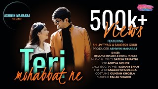 TERI MOHABBAT NE | SHILPY TYAGI & SANDESH GOUR | ASHWIN MAHARAJ | screenshot 5