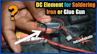 How to Make a DC Heating Element for Soldering Iron or Glue Gun at Home IndianRobotix