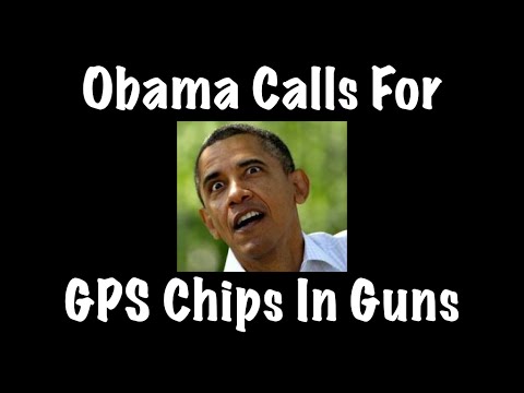 Obama Calls For GPS Chips In Guns