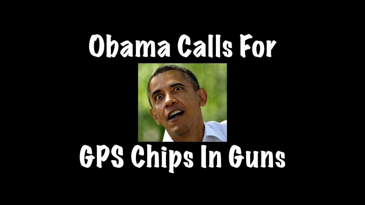 Obama Calls For GPS Chips In Guns