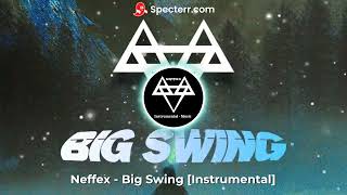 Neffex - Big Swing [Instrumental]