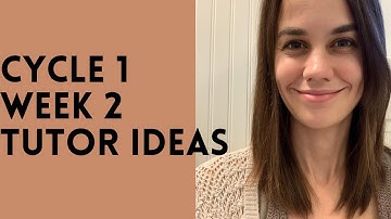 Cycle 1 Week 2 Tutor ideas