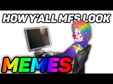 how-yall-mf's-look-/-clown-meme-compilation-(2019)