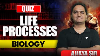 Quiz on Life Processes | CBSE Class 10 | Science By Ajinkya Sir
