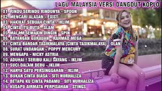 LAGU MALAYSIA VERSI DANGDUT KOPLO | FULL ALBUM TANPA IKLAN \ TEMBANG KENANGAN MALAYSIA