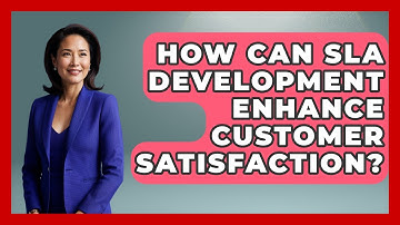 How Can SLA Development Enhance Customer Satisfaction? | Customer First Leadership News