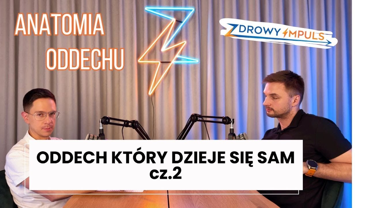 Anatomia oddechu – co pracuje, gdy oddychasz? | Zdrowy Impuls Podcast #2
