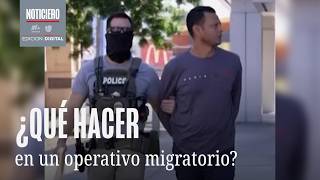 Cómo Actuar En Operativos Migratorios?