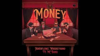 Download lagu Adieh Flowz, Whiskeyhand - Money (ft. Mc Bams)