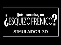 SIMULADOR de ESQUIZOFRENIA en 3D (ESPAÑOL)