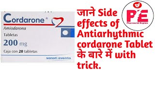 Know side effects of cordarone tablet ( Amiodarone) in east way