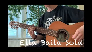 Ella Baila Sola - Guitar cover