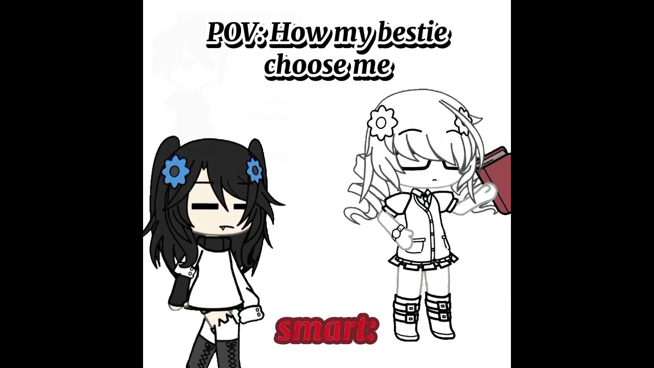  How My Bestie Chose Me P I M Weird Asf