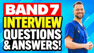 NHS BAND 7 Interview Questions & Answers! (How to PASS an NHS Band 7 Interview!)