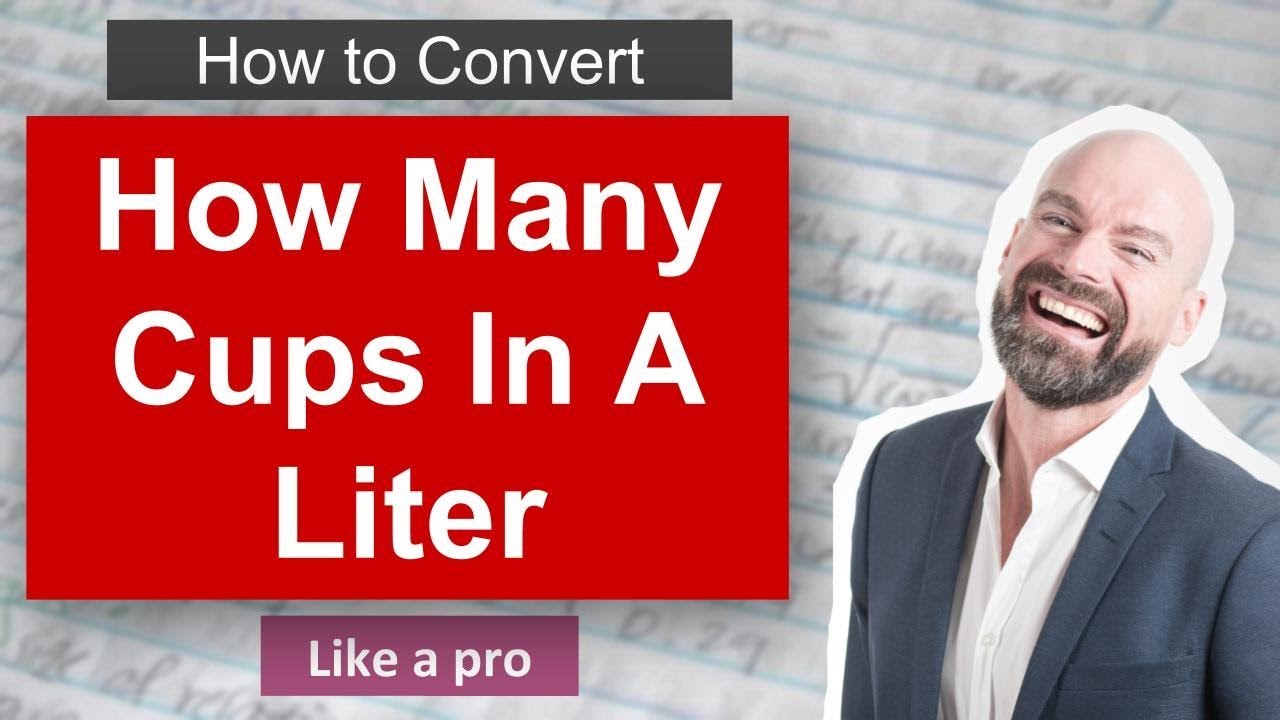 How many cups in a liter? Conversion Guide