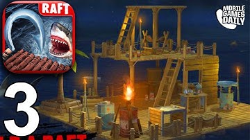 RAFT ORIGINAL SURVIVAL GAME - Walkthrough Gameplay Part 3 (iOS Android)