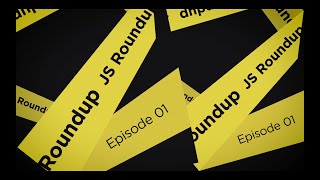 The Most Interesting News from the World of Javascript