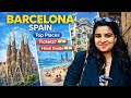 Spain,Barcelona जाओ तो ये जगहें ज़रूर देखना 🇪🇸 🇪🇸 | Top Places to Visit + Tickets + Hidden Tips 