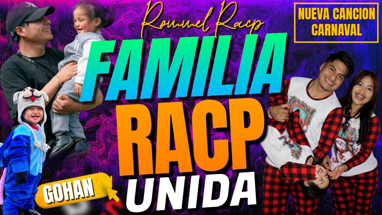 Rommel Racp MI FAMILIA UNIDA DENUEVO🔥I Elvia Maji