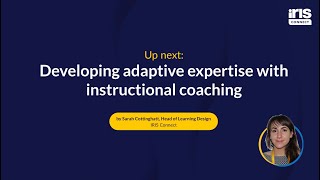 Developing adaptive expertise with instructional coaching: Sarah Cottinghatt