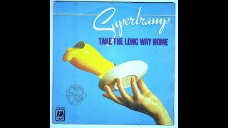 HQ  SUPERTRAMP - TAKE THE LONG WAY HOME   BEST VERSION! SUPER  High Fidelity Audio &amp; LYRICS