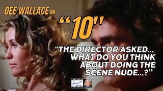 Dee Wallace talks about "10"