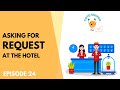 Asking for Request at the Hotel - Coto Sounds Podcast Ep 24