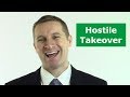 How to Plan a Hostile Takeover