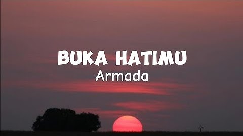 Armada - Buka Hatimu (Official Lyrics Video)
