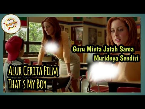 Ket1ka Guru Dih4mil! Oleh Muridnya Sendiri - Ulas Alur Cerita Film That's My Boy