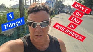 DON'T Do This in PHILIPPINES! 3 Things!