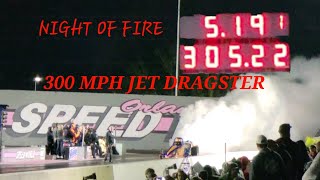 Night of Fire 2021 - Orlando SpeedWorld Dragway - 300 mph Jet Cars and Wheel Standers