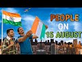 People on 15 august i independence day i fun with ace