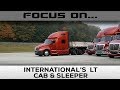 Focus On International's LT Cab Sleeper
