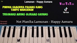 Tutorial Mudah !! Not Pianika Lamunan - Happy Asmara | Pindha Samudra Pasang (Viral TikTok) by Dama