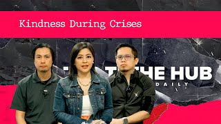 THE HUB DAILY - Kindness During Crises