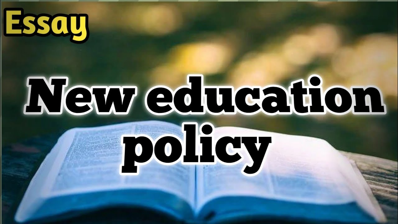 essay on new education policy 2022