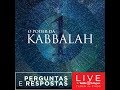 Live - Perguntas e Respostas: O Poder da Kabbalah