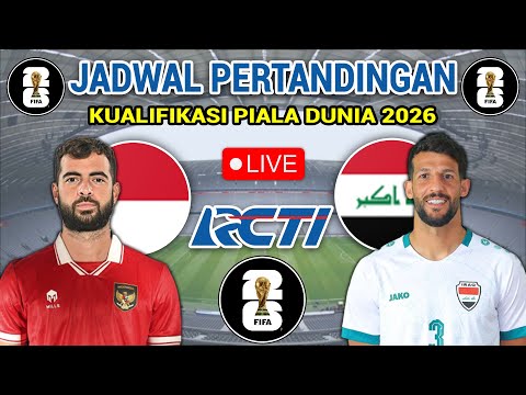 INDONESIA OPTIMIS LOLOS | Jadwal Kualifikasi Piala Dunia 2026 Putaran 2 - Indonesia vs Irak