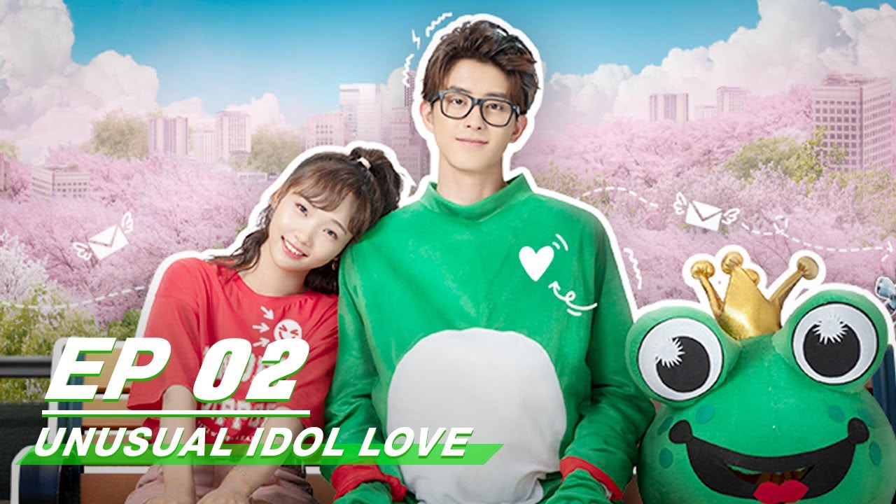 FULLUnusual Idol Love EP02     iQiyi