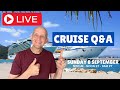 Live Cruise Q&A: Sunday 8 September (5pm UK/ Noon ET / 9am PT)