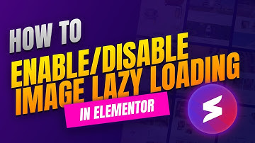 ⚡ How to Enable/Disable Image Lazy Loading in Elementor | Improve Speed in WordPress