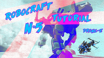 Robocraft Nº5 Tutorial Drone-E