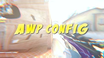 BEST AWP CONFIG IN THE WORLD (csgo montage)