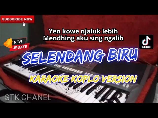 SELENDANG BIRU (SING ONO NENG PUNDAKMU) KARAOKE DANGDUT KOPLO STK CHANEL class=