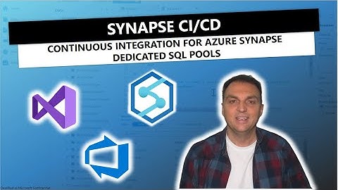 Synapse CI/CD: Continuous Integration for Azure Synapse Dedicated SQL Pools