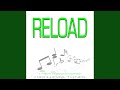 Reload (Instrumental Version)